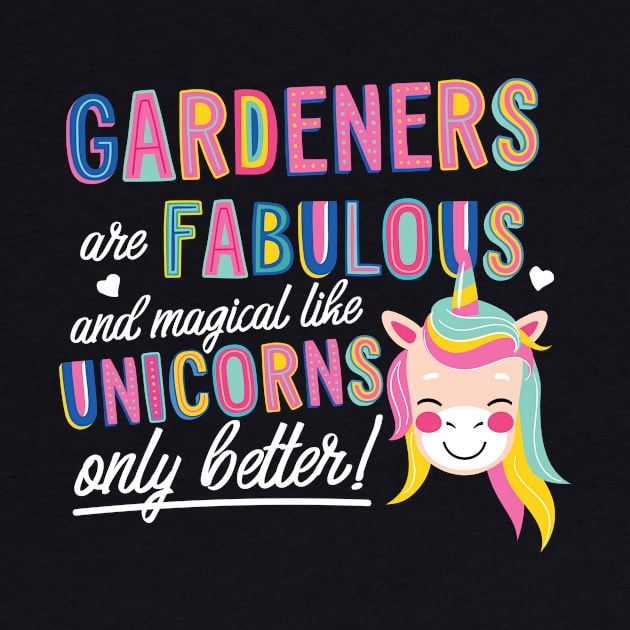 Gardeners are like Unicorns Gift Idea by BetterManufaktur